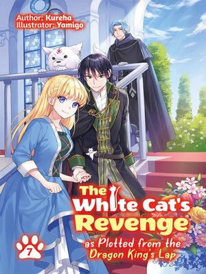 cover image of The White Cat's Revenge as Plotted from the Dragon King's Lap